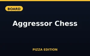 Aggressor Chess Pizza Edition