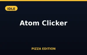 Atom Clicker Pizza Edition
