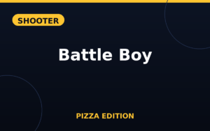 Battle Boy Pizza Edition