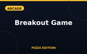 Breakout Game Pizza Edition