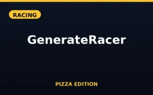 GenerateRacer Pizza Edition