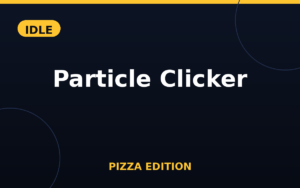 Particle Clicker Pizza Edition