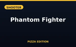 Phantom Fighter Pizza Edition