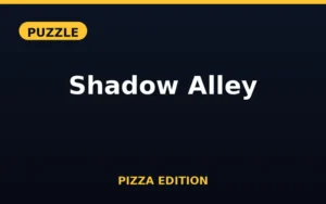 Shadow Alley Pizza Edition