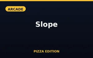 Slope Pizza Edition
