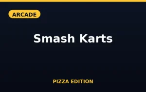 Smash Karts Pizza Edition