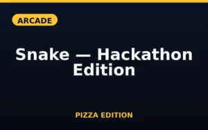 Snake — Hackathon Edition Pizza Edition