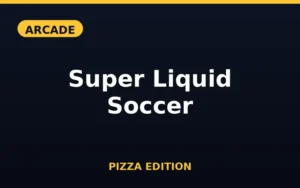 Super Liquid Soccer Pizza Edition